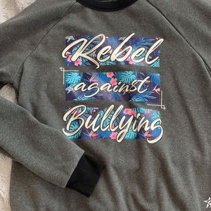 REBEL against bullying sweatshirt